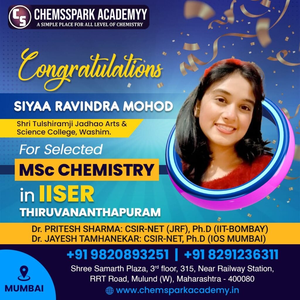 Selected MSC Chemistry IISER | Congratulations to Siyaa Ravindra Mohod | Chemspark Academy